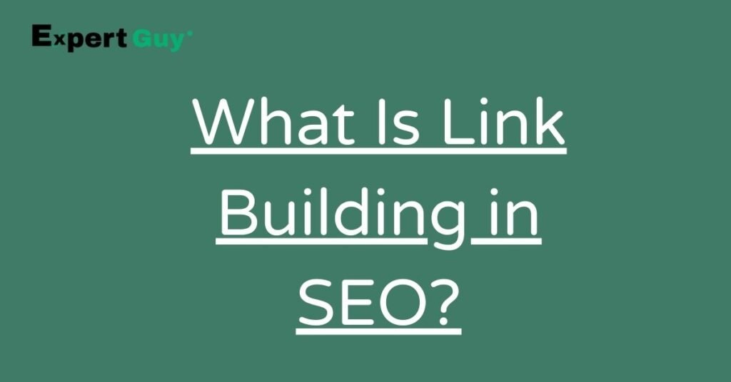 What Is Link Building in SEO Ever in 2025?